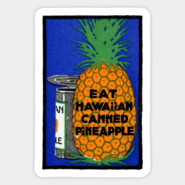 1915 Eat Hawaiian Pineapple Sticker by historicimage